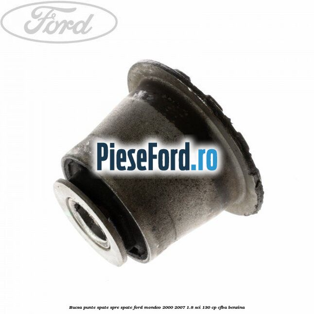 Bucsa punte spate spre spate Ford Mondeo 2000-2007 1.8 SCi 130 cp CFBA benzina