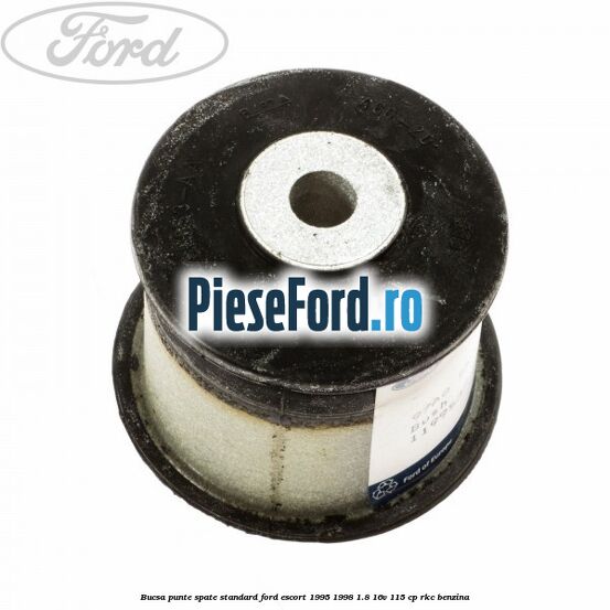 Bucsa punte spate standard Ford Escort 1995-1998 1.8 16V 115 cp Bucsa punte spate standard Ford Escort 1995-1998 1.8 16V 115 cp RKC benzina