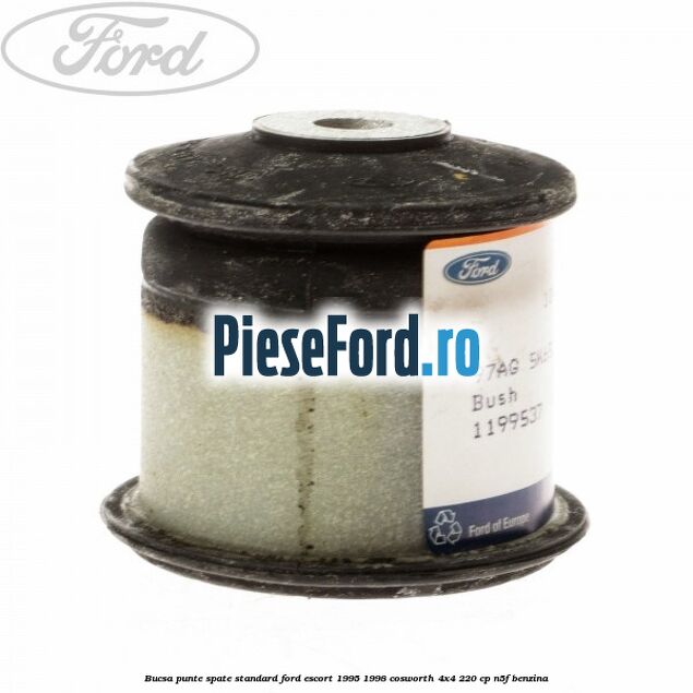 Bucsa punte spate standard Ford Escort 1995-1998 Cosworth 4x4 220 cp N5F benzina