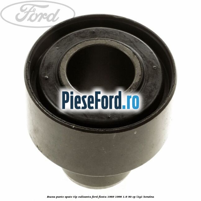 Bucsa punte spate tip culisanta Ford Fiesta 1989-1996 1.6 90 cp L1G1 benzina
