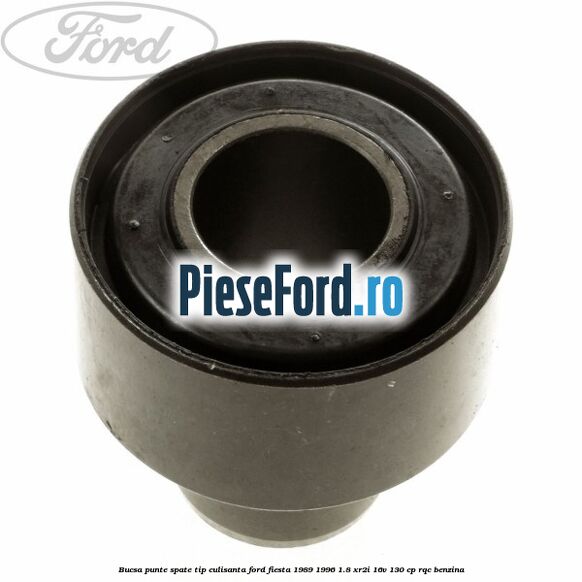 Bucsa punte spate tip culisanta Ford Fiesta 1989-1996 1.8 XR2i 16V 130 cp RQC benzina