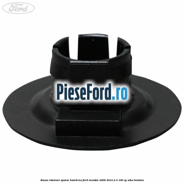 Bucsa rabatare spatar bancheta Ford Mondeo 2008-2014 2.3 160 cp Bucsa rabatare spatar bancheta Ford Mondeo 2008-2014 2.3 160 cp SEBA benzina