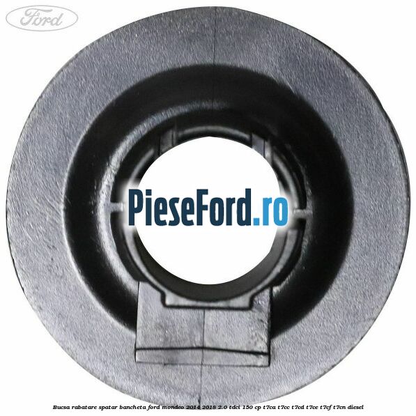 Bucsa rabatare spatar bancheta Ford Mondeo 2014-2018 2.0 TDCi 150 cp T7CA, T7CC, T7CD, T7CE, T7CF, T7CN diesel