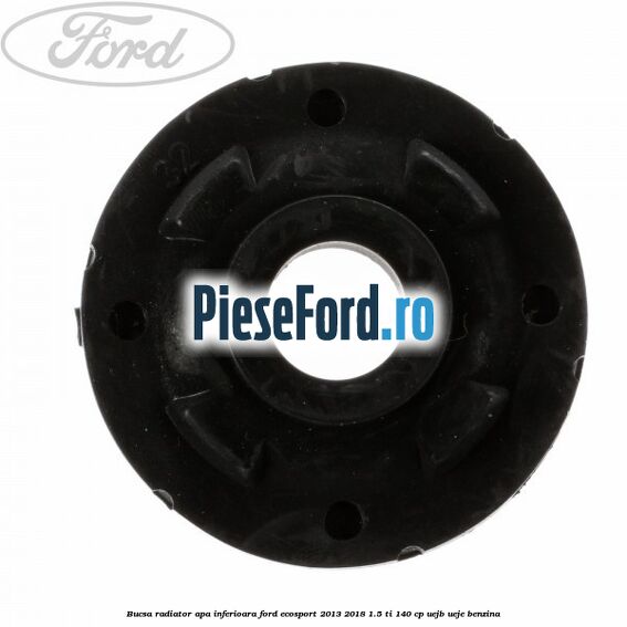 Bucsa radiator apa, inferioara Ford EcoSport 2013-2018 1.5 Ti 140 cp UEJB, UEJE benzina