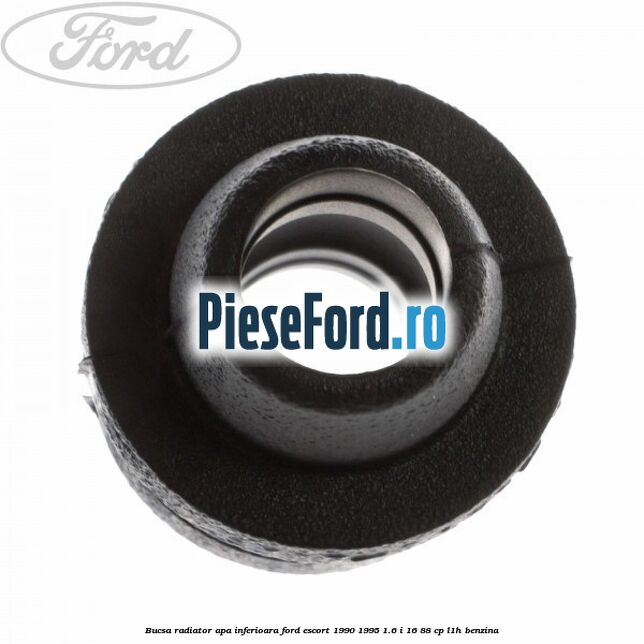 Bucsa radiator apa inferioara Ford Escort 1990-1995 1.6 i 16 88 cp L1H benzina