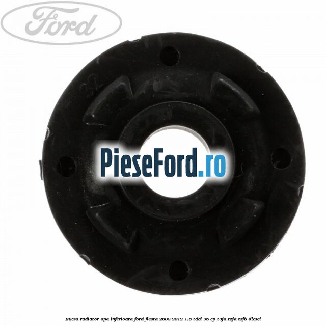 Bucsa radiator apa, inferioara Ford Fiesta 2008-2012 1.6 TDCi 95 cp T3JA, TZJA, TZJB diesel