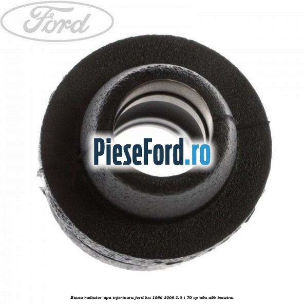 Bucsa radiator apa inferioara Ford Ka 1996-2008 1.3 i 70 cp A9A, A9B benzina