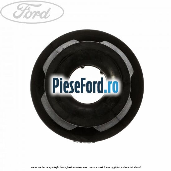 Bucsa radiator apa, inferioara Ford Mondeo 2000-2007 2.0 TDCi 130 cp FMBA, N7BA, N7BB diesel
