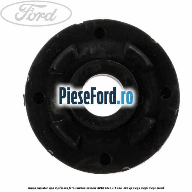 Bucsa radiator apa, inferioara Ford Tourneo Connect 2013-2018 1.5 TDCi 120 cp XWGA, XWGB, XWGC diesel