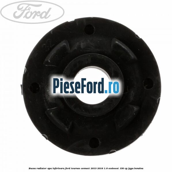 Bucsa radiator apa, inferioara Ford Tourneo Connect 2013-2018 1.6 EcoBoost 150 cp JQGA benzina