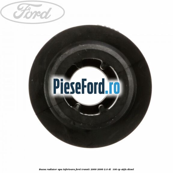 Bucsa radiator apa, inferioara Ford Transit 2000-2006 2.0 DI  100 cp ABFA diesel