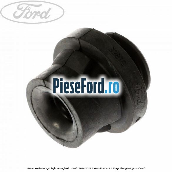 Bucsa radiator apa, inferioara Ford Transit 2014-2018 2.0 EcoBlue 4x4 170 cp BLRA, YNR6, YNRA diesel