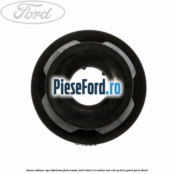 Bucsa radiator apa, inferioara Ford Transit 2019-2023 2.0 EcoBlue 4x4 130 cp BKRA, YMR6, YMRA diesel