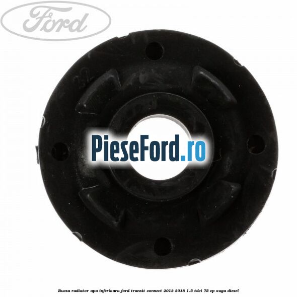Bucsa radiator apa, inferioara Ford Transit Connect 2013-2018 1.5 TDCi 75 cp XUGA diesel
