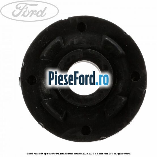 Bucsa radiator apa, inferioara Ford Transit Connect 2013-2018 1.6 EcoBoost 150 cp Bucsa radiator apa, inferioara Ford Transit Connect 2013-2018 1.6 EcoBoost 150 cp JQGA benzina
