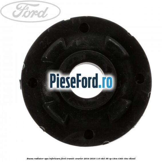 Bucsa radiator apa, inferioara Ford Transit Courier 2014-2018 1.6 TDCi 95 cp T3CA, T3CB, T3CC diesel