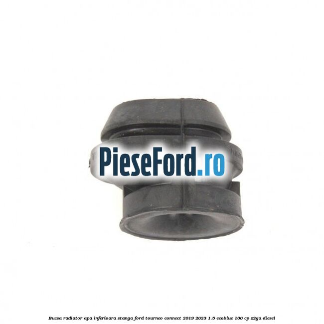Bucsa radiator apa, inferioara stanga Ford Tourneo Connect 2019-2023 1.5 EcoBlue 100 cp Bucsa radiator apa, inferioara stanga Ford Tourneo Connect 2019-2023 1.5 EcoBlue 100 cp Z2GA diesel