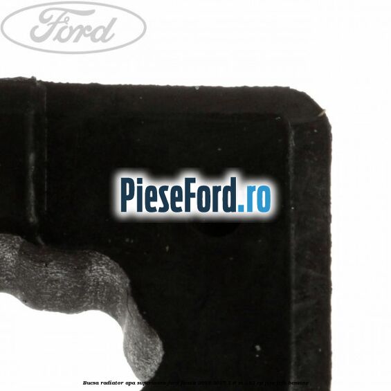 Bucsa radiator apa superioara Ford Fiesta 2013-2017 1.6 ST 182 cp Bucsa radiator apa superioara Ford Fiesta 2013-2017 1.6 ST 182 cp JTJA, JTJB benzina