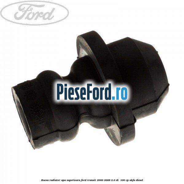 Bucsa radiator apa, superioara Ford Transit 2000-2006 2.0 DI  100 cp ABFA diesel