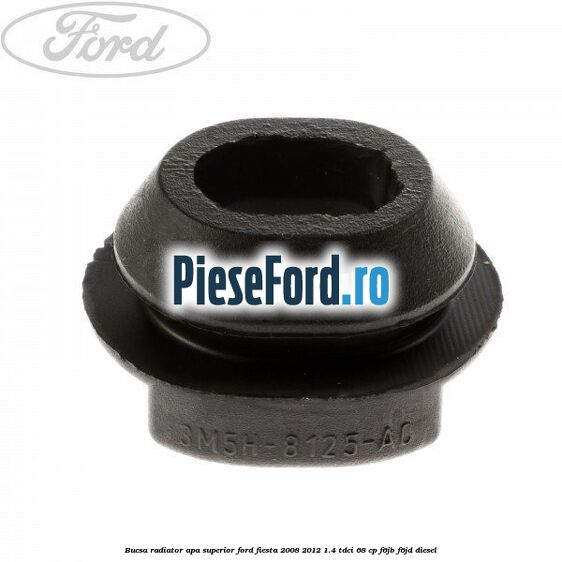 Bucsa radiator apa, superior Ford Fiesta 2008-2012 1.4 TDCi 68 cp