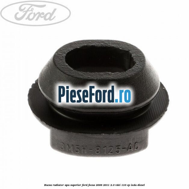 Bucsa radiator apa, superior Ford Focus 2008-2011 2.0 TDCi 110 cp IXDA diesel