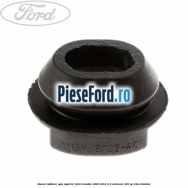 Bucsa radiator apa, superior Ford Mondeo 2008-2014 2.0 EcoBoost 203 cp