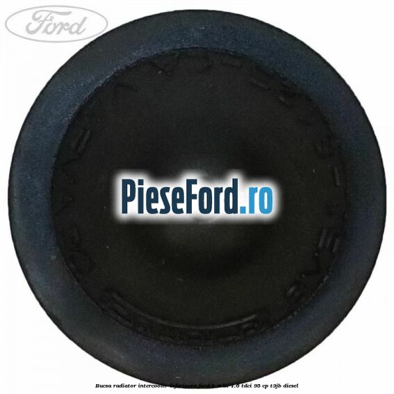 Bucsa radiator intercooler inferioara Ford B-Max 1.6 TDCi 95 cp T3JB diesel