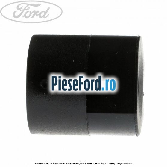 Bucsa radiator intercooler superioara Ford B-Max 1.0 EcoBoost 120 cp Bucsa radiator intercooler superioara Ford B-Max 1.0 EcoBoost 120 cp M1JA benzina