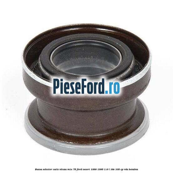 Bucsa selector cutie viteza MTX 75 Ford Escort 1990-1995 1.8 i 16V 105 cp RDA benzina