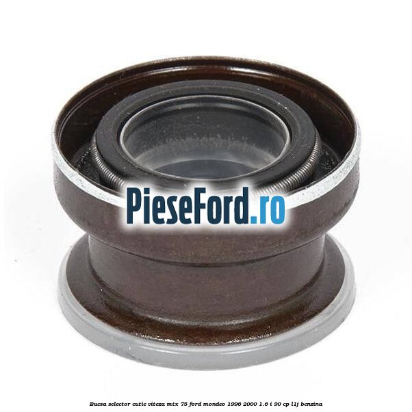 Bucsa selector cutie viteza MTX 75 Ford Mondeo 1996-2000 1.6 i 90 cp L1J benzina