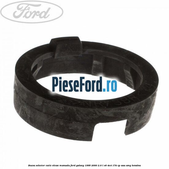 Bucsa selector cutie viteze manuala Ford Galaxy 1995-2000 2.8 i V6 4x4 174 cp AAA, AMY benzina