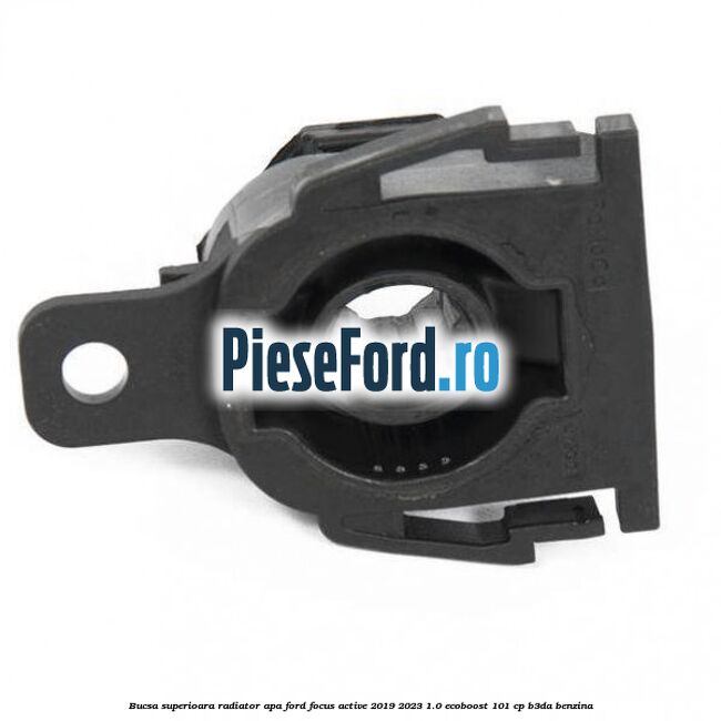 Bucsa superioara radiator apa Ford Focus Active 2019-2023 1.0 EcoBoost 101 cp Bucsa superioara radiator apa Ford Focus Active 2019-2023 1.0 EcoBoost 101 cp B3DA benzina