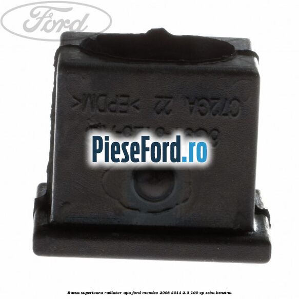 Bucsa superioara radiator apa Ford Mondeo 2008-2014 2.3 160 cp Bucsa superioara radiator apa Ford Mondeo 2008-2014 2.3 160 cp SEBA benzina