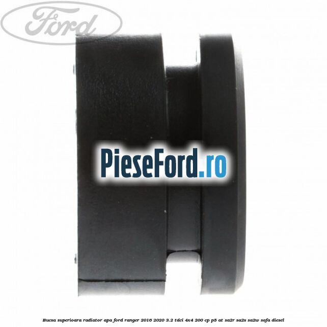 Bucsa superioara radiator apa Ford Ranger 2016-2020 3.2 TDCi 4x4 200 cp P5-AT, SA2R, SA2S, SA2W, SAFA diesel