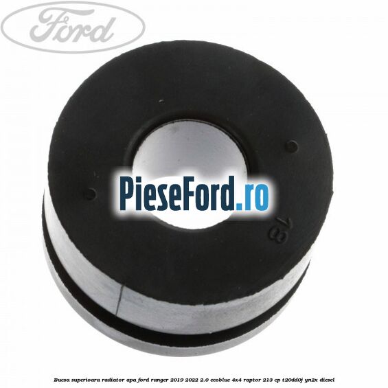 Bucsa superioara radiator apa Ford Ranger 2019-2022 2.0 EcoBlue 4x4 Raptor 213 cp Bucsa superioara radiator apa Ford Ranger 2019-2022 2.0 EcoBlue 4x4 Raptor 213 cp T20DD0J, YN2X diesel
