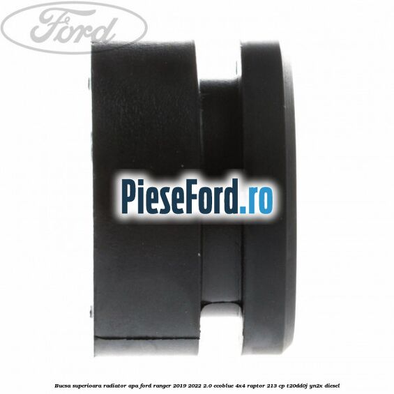 Bucsa superioara radiator apa Ford Ranger 2019-2022 2.0 EcoBlue 4x4 Raptor 213 cp Bucsa superioara radiator apa Ford Ranger 2019-2022 2.0 EcoBlue 4x4 Raptor 213 cp T20DD0J, YN2X diesel