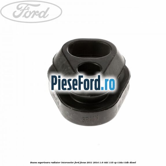 Bucsa superioara radiator intercooler Ford Focus 2011-2014 1.6 TDCi 115 cp T1DA, T1DB diesel