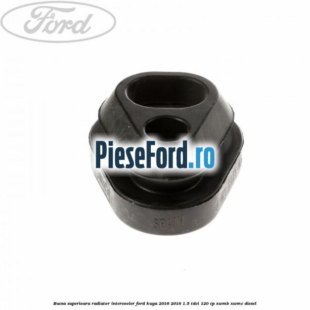 Bucsa superioara radiator intercooler Ford Kuga 2016-2018 1.5 TDCi 120 cp XWMB, XWMC diesel