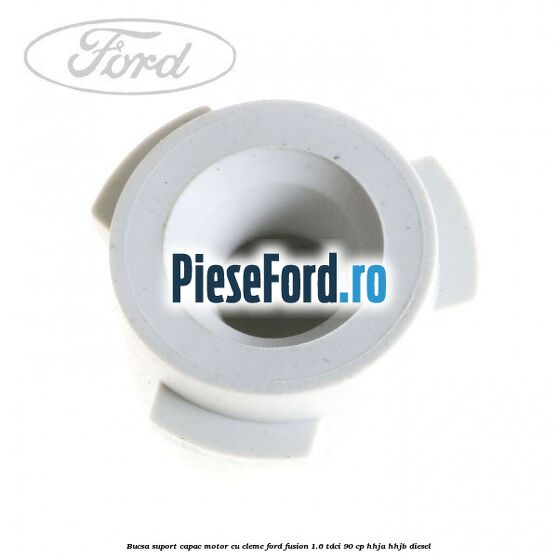 Bucsa suport capac motor cu cleme Ford Fusion 1.6 TDCi 90 cp