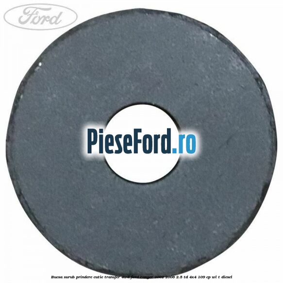 Bucsa surub prindere cutie transfer 4WD Ford Ranger 2002-2006 2.5 TD 4x4 109 cp WL-T diesel