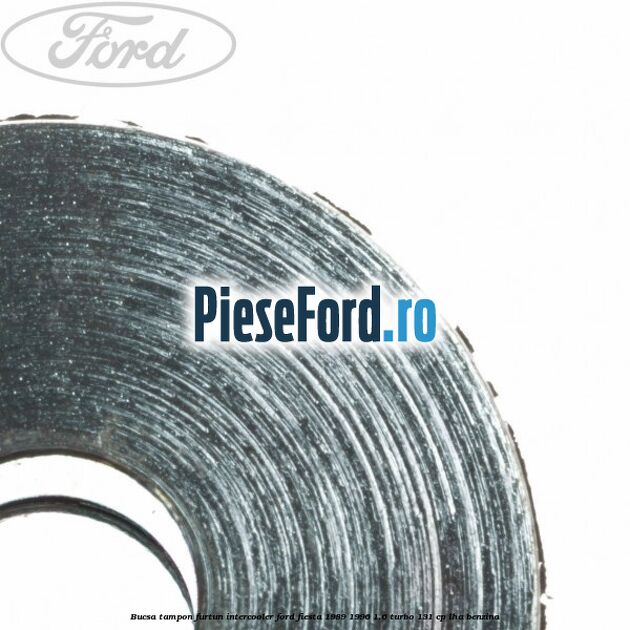 Bucsa tampon furtun intercooler Ford Fiesta 1989-1996 1.6 Turbo 131 cp LHA benzina