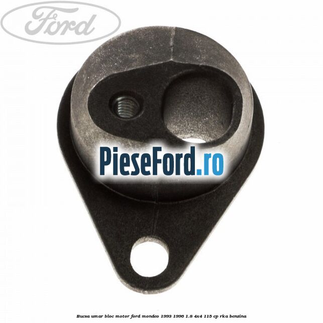 Bucsa umar bloc motor Ford Mondeo 1993-1996 1.8 4x4 115 cp RKA benzina