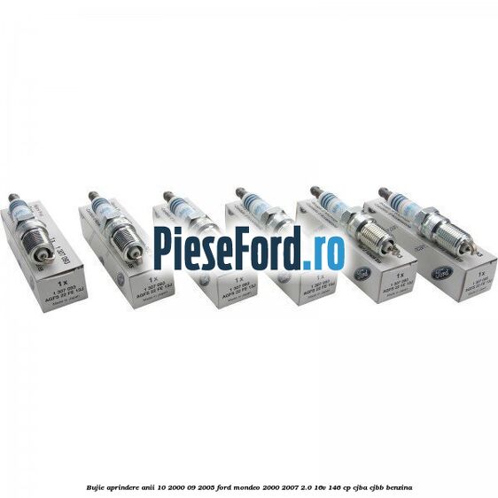 Bujie aprindere anii 10/2000-09/2005 Ford Mondeo 2000-2007 2.0 16V 146 cp CJBA, CJBB benzina