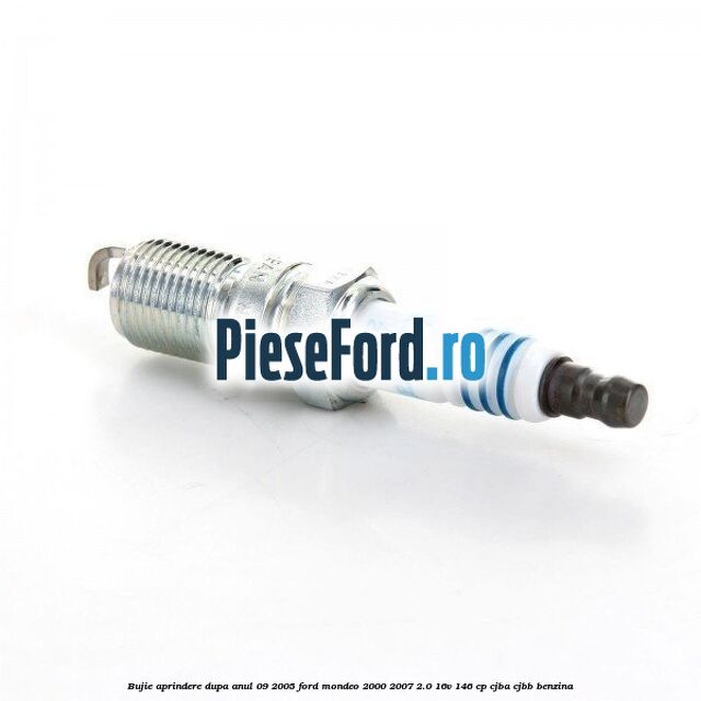 Bujie aprindere dupa anul 09/2005 Ford Mondeo 2000-2007 2.0 16V 146 cp Bujie aprindere dupa anul 09/2005 Ford Mondeo 2000-2007 2.0 16V 146 cp CJBA, CJBB benzina