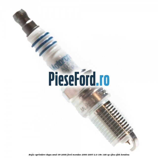 Bujie aprindere dupa anul 09/2005 Ford Mondeo 2000-2007 2.0 16V 146 cp Bujie aprindere dupa anul 09/2005 Ford Mondeo 2000-2007 2.0 16V 146 cp CJBA, CJBB benzina