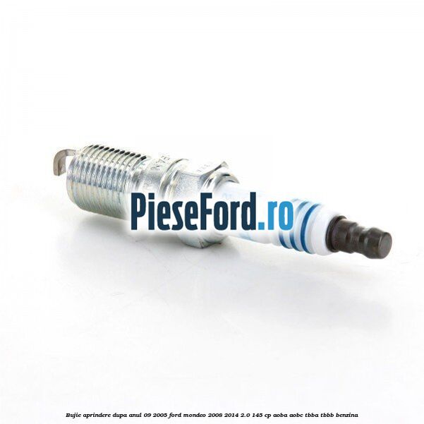 Bujie aprindere dupa anul 09/2005 Ford Mondeo 2008-2014 2.0 145 cp Bujie aprindere dupa anul 09/2005 Ford Mondeo 2008-2014 2.0 145 cp AOBA, AOBC, TBBA, TBBB benzina