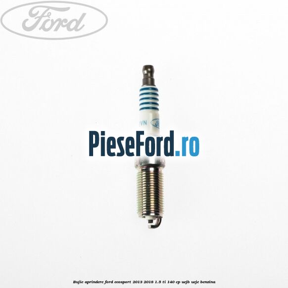 Bujie aprindere Ford EcoSport 2013-2018 1.5 Ti 140 cp Bujie aprindere Ford EcoSport 2013-2018 1.5 Ti 140 cp UEJB, UEJE benzina