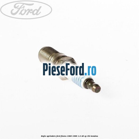 Bujie aprindere Ford Fiesta 1989-1996 1.0 45 cp TLB benzina