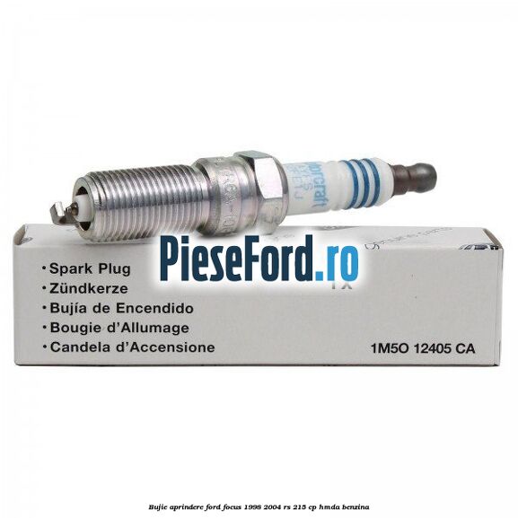 Bujie aprindere Ford Focus 1998-2004 RS 215 cp