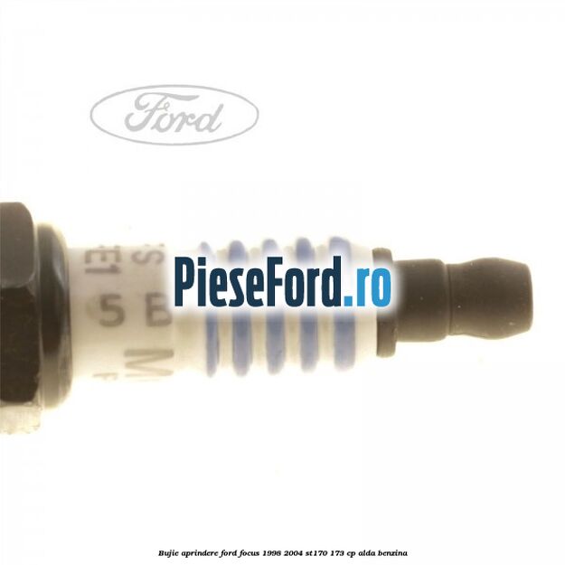 Bujie aprindere Ford Focus 1998-2004 ST170 173 cp ALDA benzina